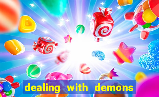 dealing with demons amor pt br